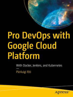 cover image of Pro DevOps with Google Cloud Platform